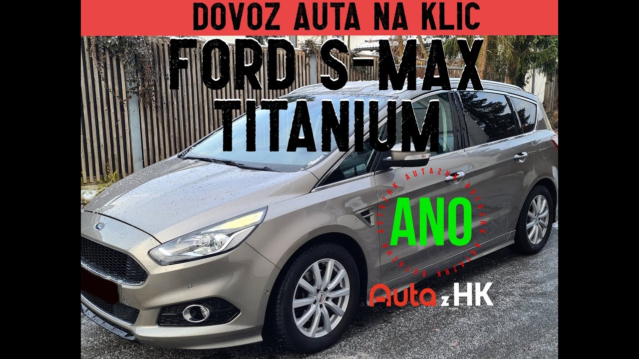 4K | FORD S-MAX TITANIUM 2016 | POVEDENÝ DOVOZ NA KLÍČ | NEPOVEDENÝ PŘÍSTUP U DEALERA FORD