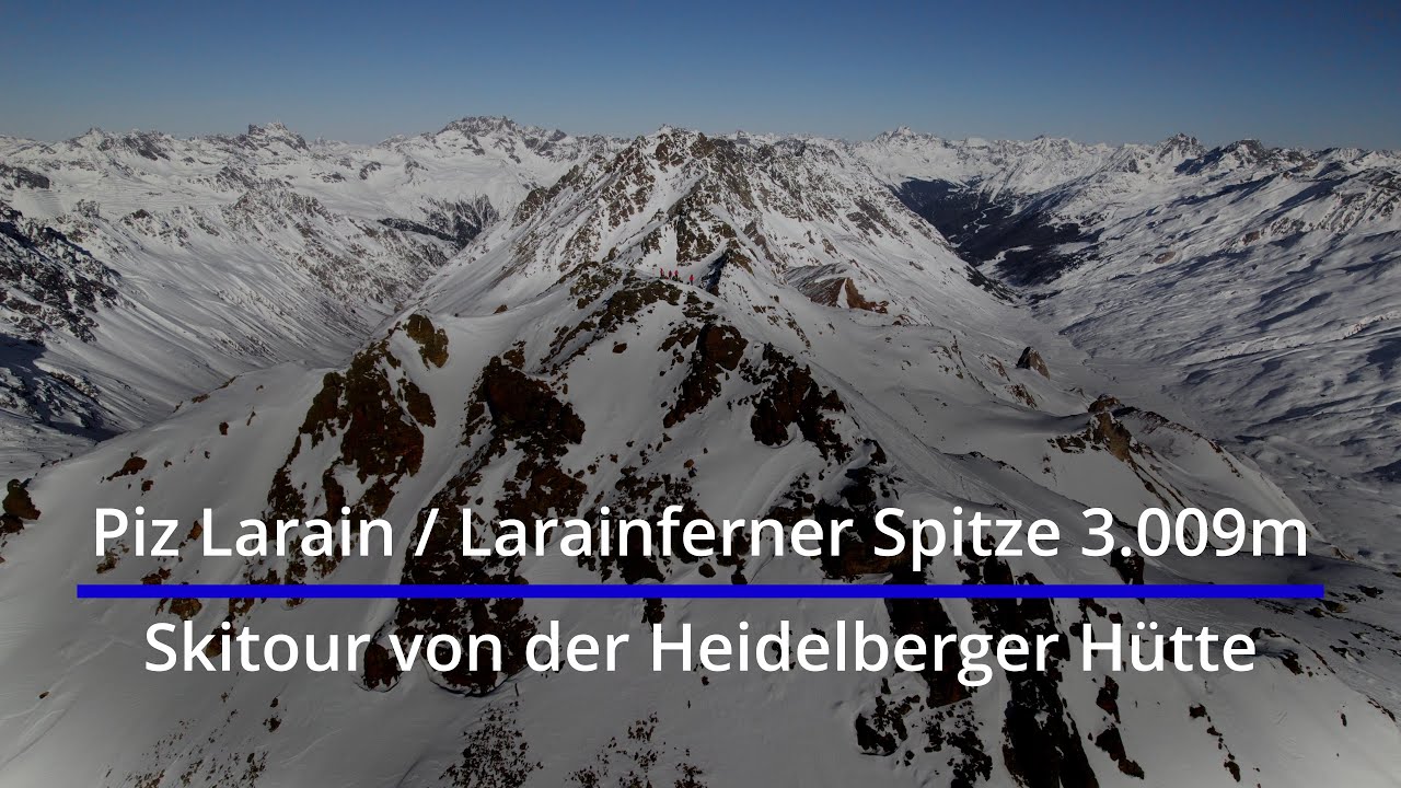 Piz Larain / Larainferner Spitze 3.009m als Skitour von der Heidelberger Hütte