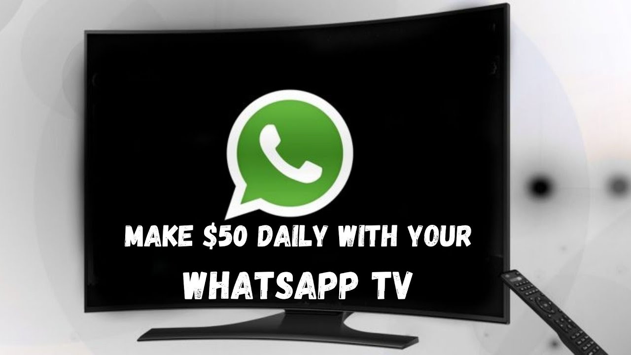 How To Create A WhatsApp TV and Earn Money Through It! (Instructional Video)