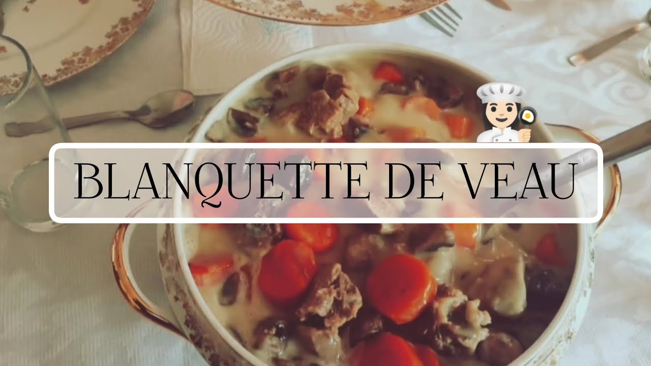 BLANQUETTE DE VEAU ~ Savoureux repas du dimanche !!