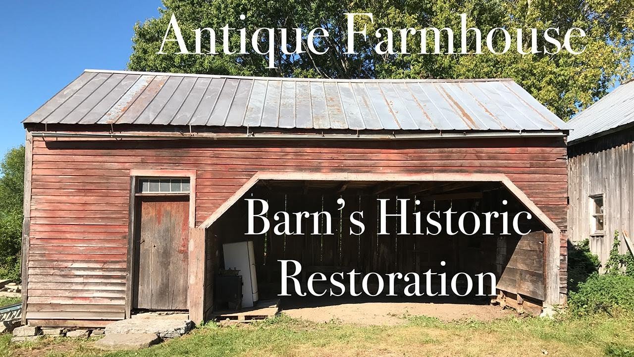 Antique Farmhouse Barn Restoration - How to w/ Yaglou Ep. 2 - Authentic Historic Preservation