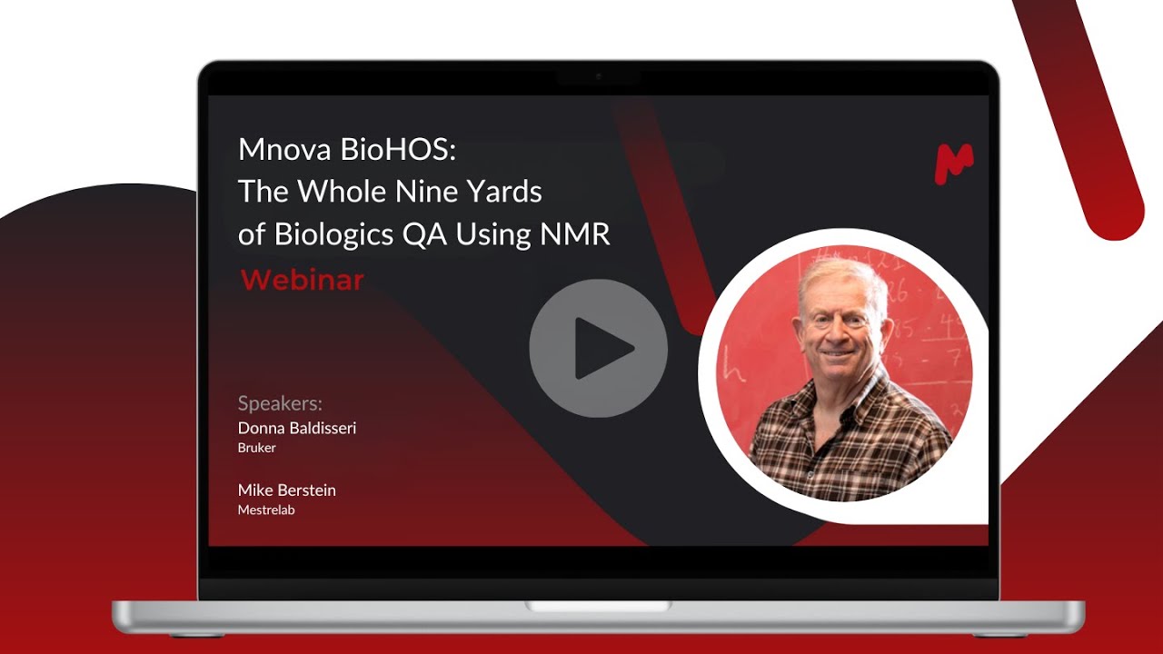 Webinar - Mnova BioHOS: The whole nine yards of Biologics QA using NMR