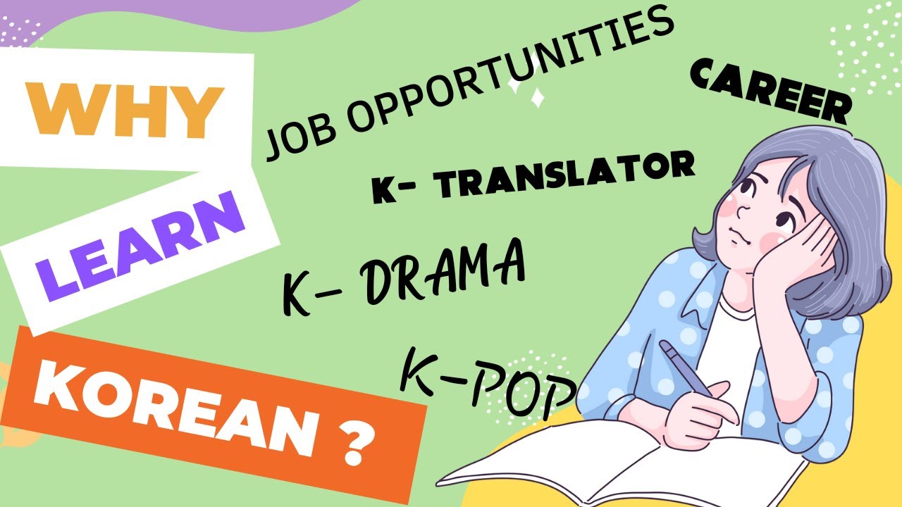 Benefits of Learning Korean Language | Job Opportunities After Learning Korean