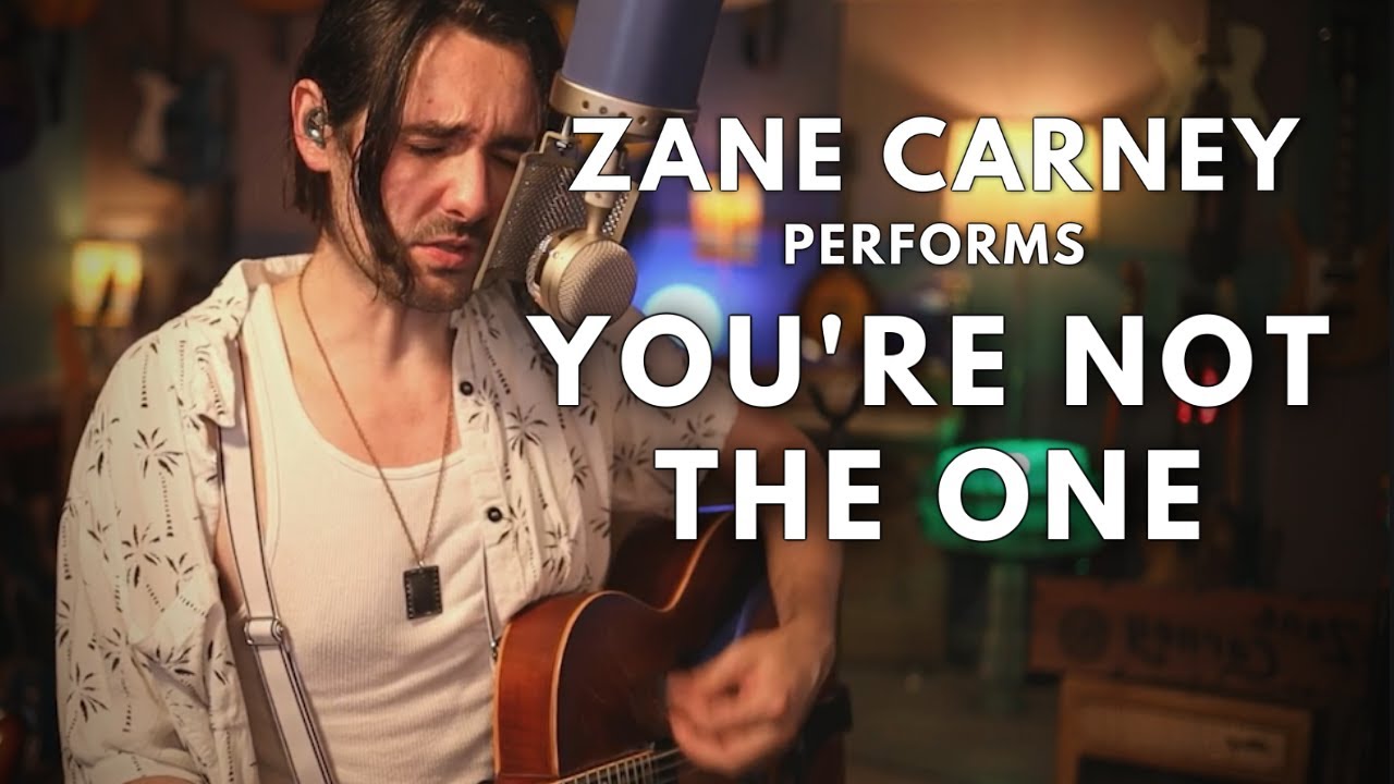 'You're Not the One' by Zane Carney