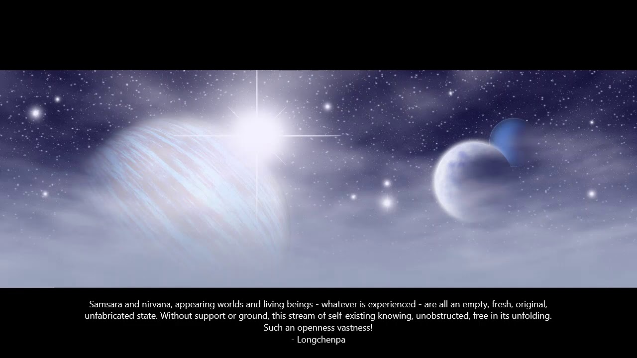 Longchenpa - A Meditation on Space - (Space without Centre or Edge) - Dzogchen - Vajrayana Buddhism
