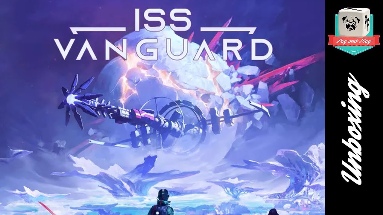 [Unboxing] ISS Vanguard - Alors, on ouvre la boite?