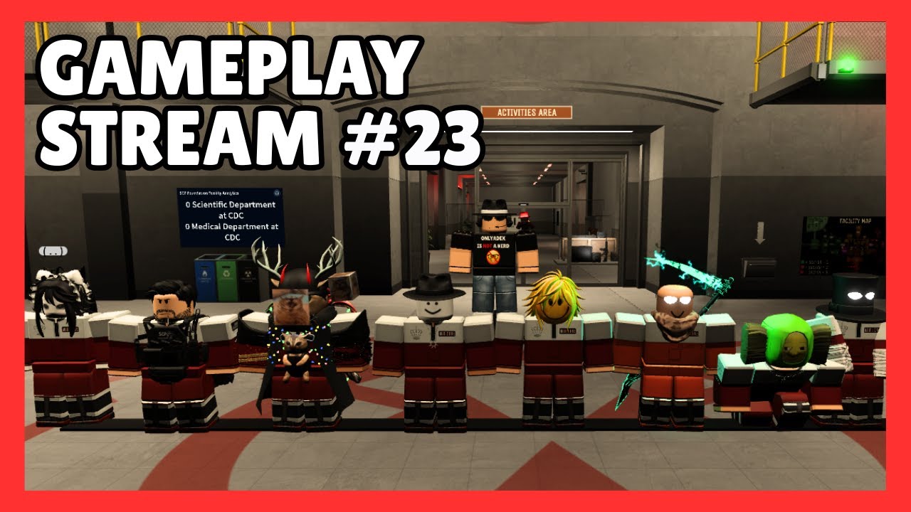Gameplay Stream #23 | SCP: Roleplay
