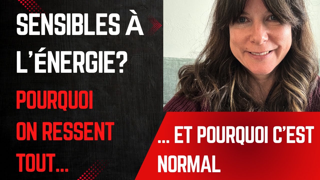 Pourquoi les personnes sensibles ressentent tout (et pourquoi c’est normal)
