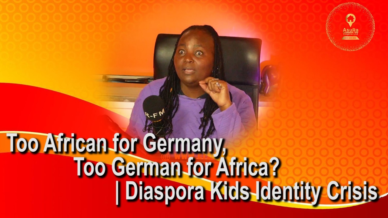 Too African for Germany, Too German for Africa? | Diaspora Kids Identity Crisis