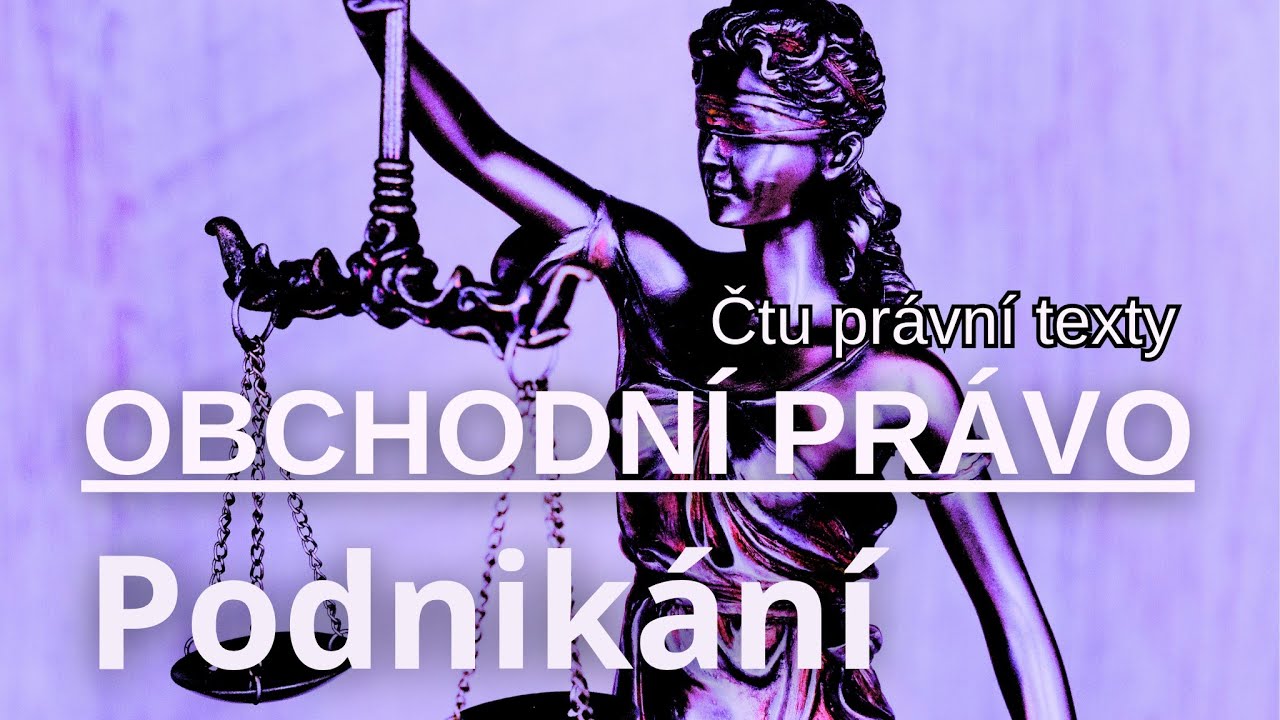 OBCHODNÍ PRÁVO: D1 - Podnikání, podnikatel a obchodní závod (státní závěrečná zkouška)