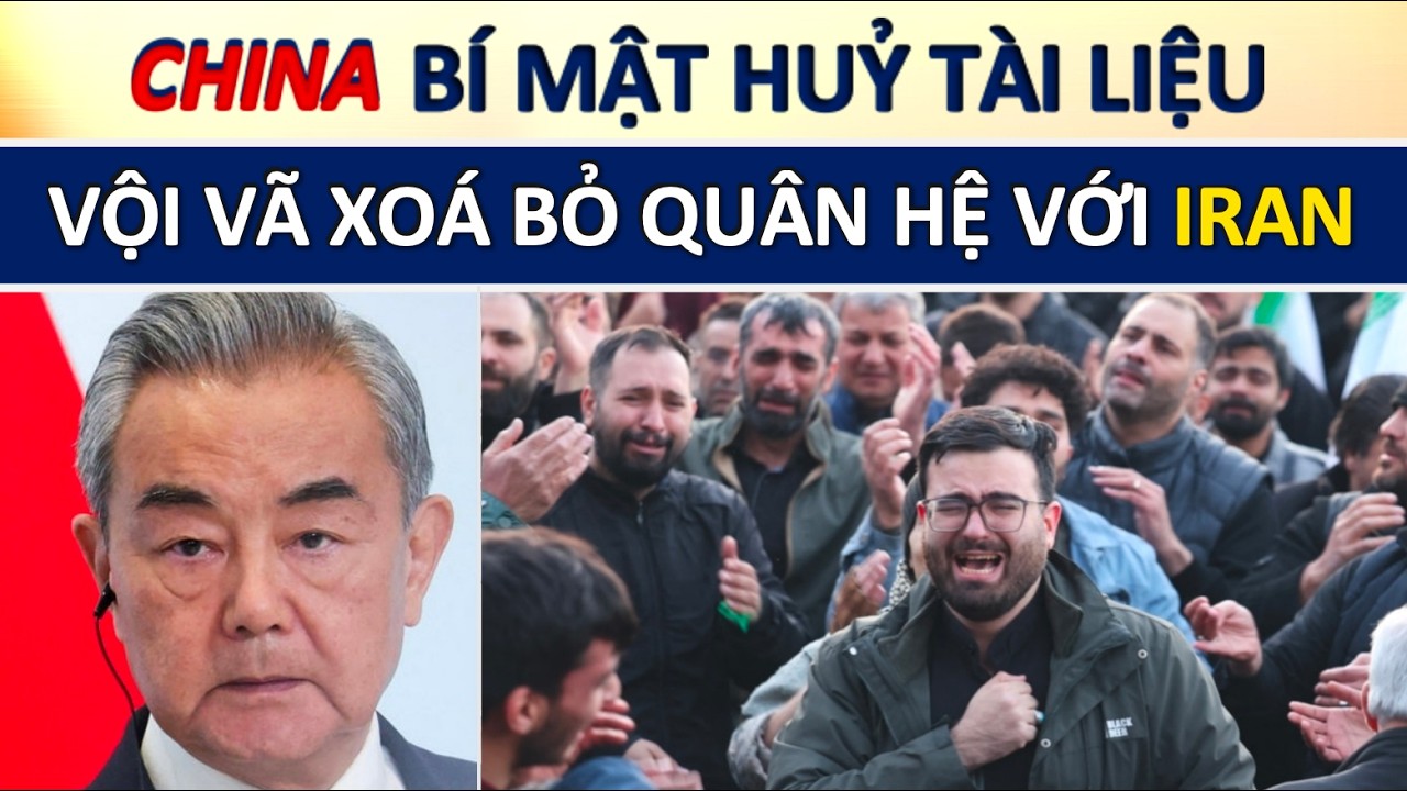 Trung Quốc Hoảng Loạn Xóa Quan Hệ Với Iran, Yêu Cầu Lãnh Sự Quán Tại Iran Tiêu Hủy Tài Liệu Nhạy Cảm