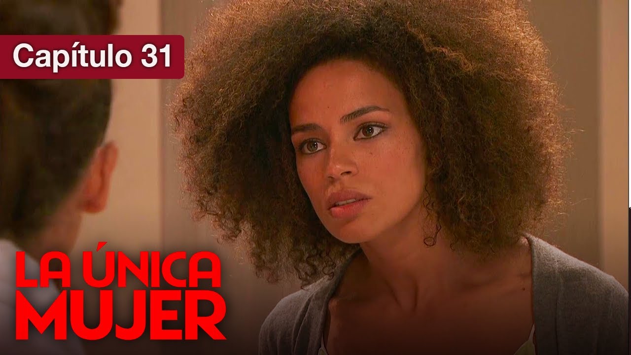 La Unica Mujer - Cap 31 - Amor Prohibido por familias enemigas - Doblado en espa&ntilde;ol - HD