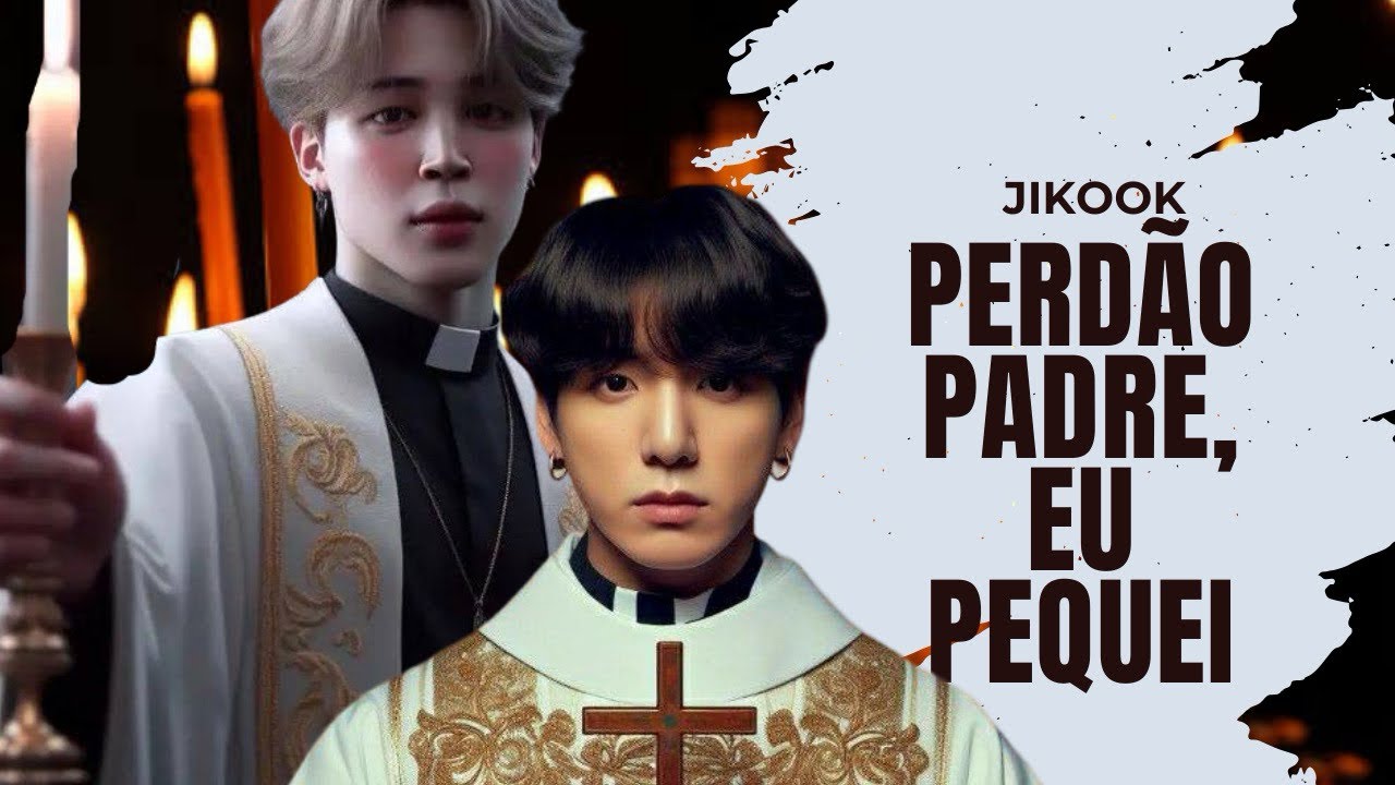 SERIE JIKOOK- PERDÃO PADRE, EU PEQUEI! Ep 13 [ARCANJO MIGUEL]