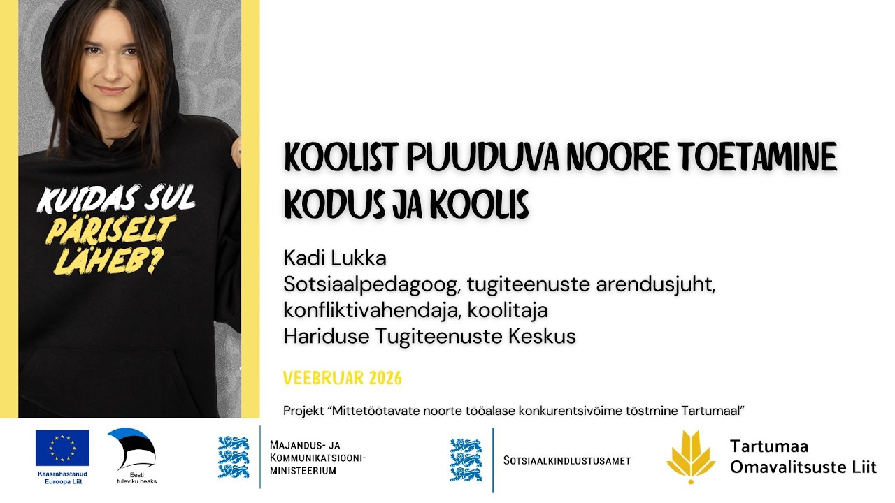 Koolist puuduva noore toetamine kodus ja koolis (Kadi Lukka)