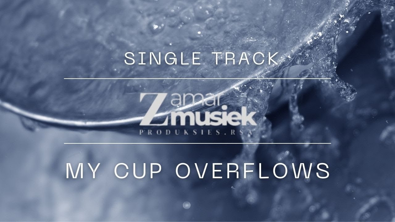 My Cup Overflows