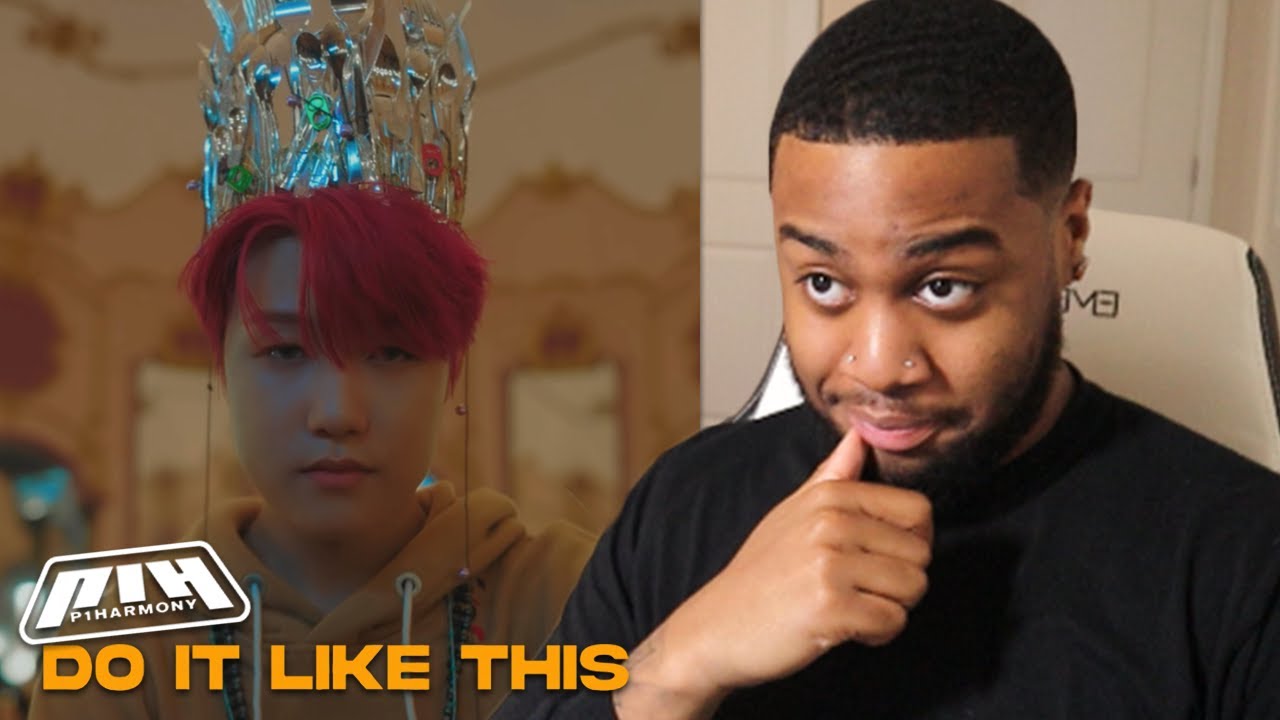 Who Told P1Harmony (피원하모니) to 'Do It Like This' (MV Reaction)