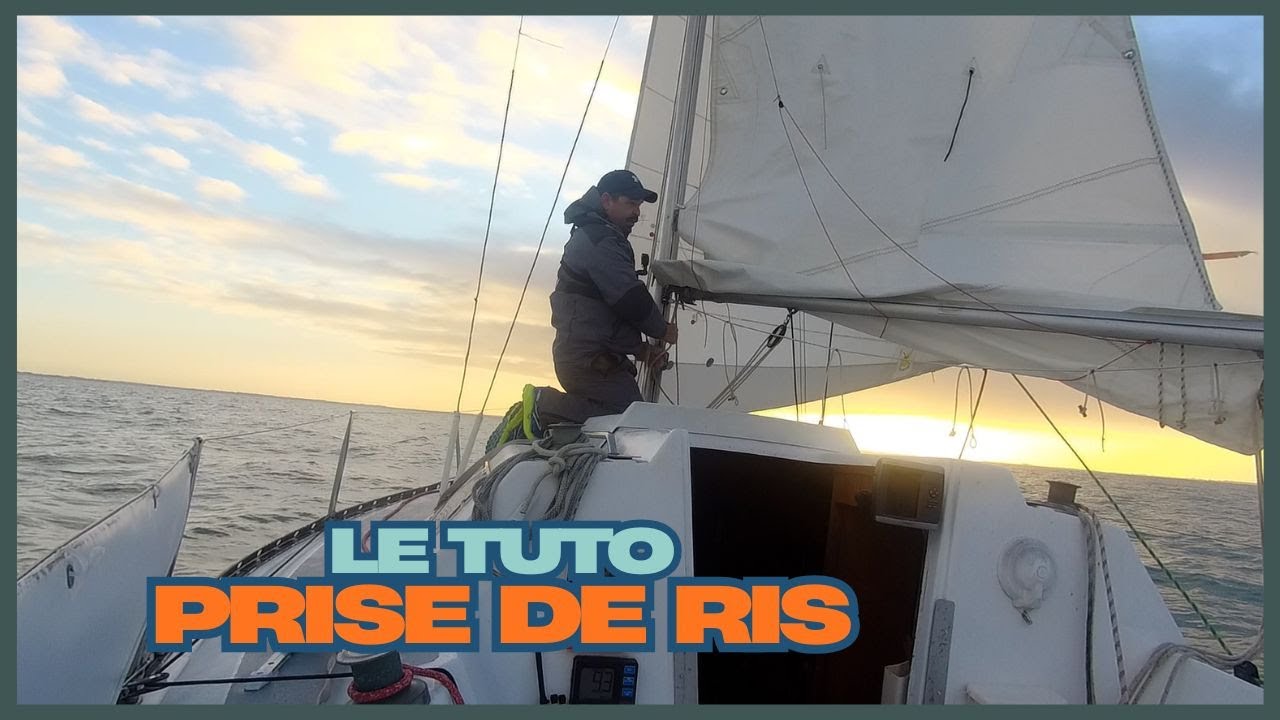 VOILIER: TUTO PRISE de RIS en SOLITAIRE 