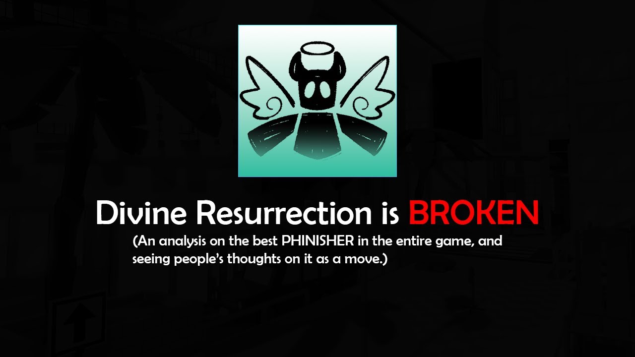 The Most Broken PHINISHER in (Comp) PHIGHTING? - Divine Resurrection