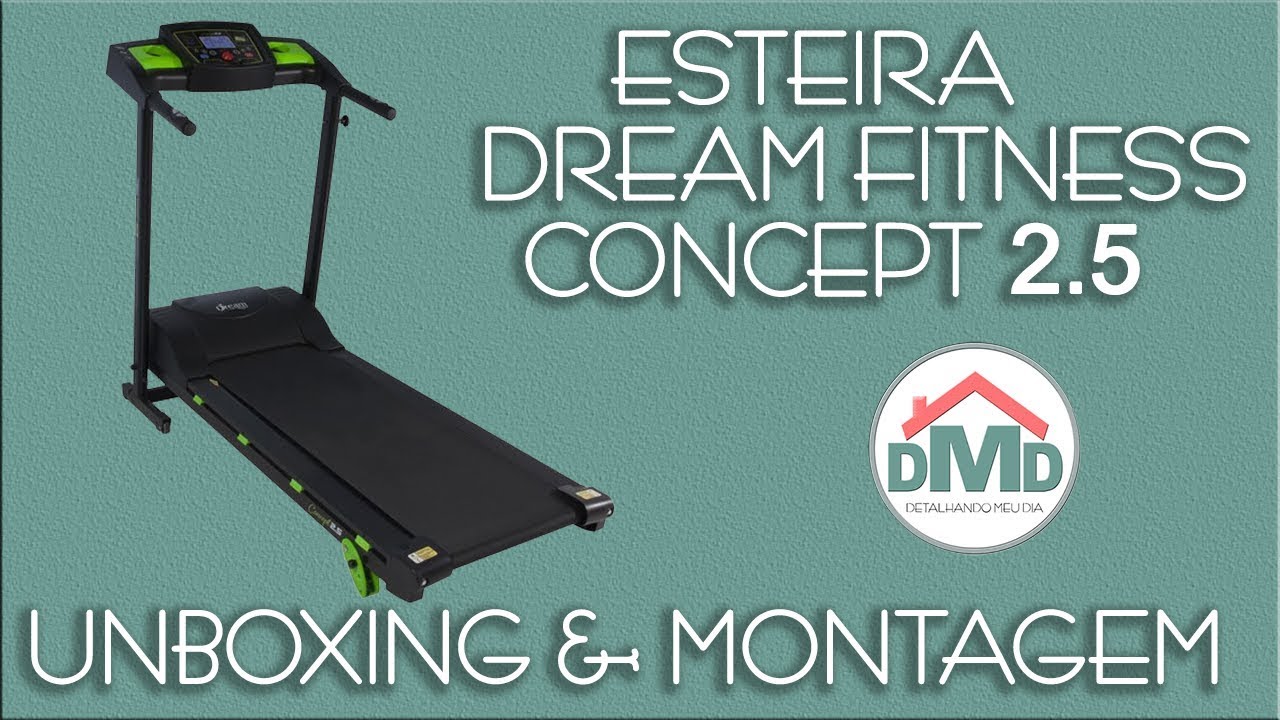 Esteira Concept 2.5 Dream Fitness - Unboxing e Montagem