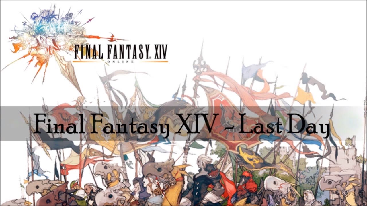 FFXIV - Last Day