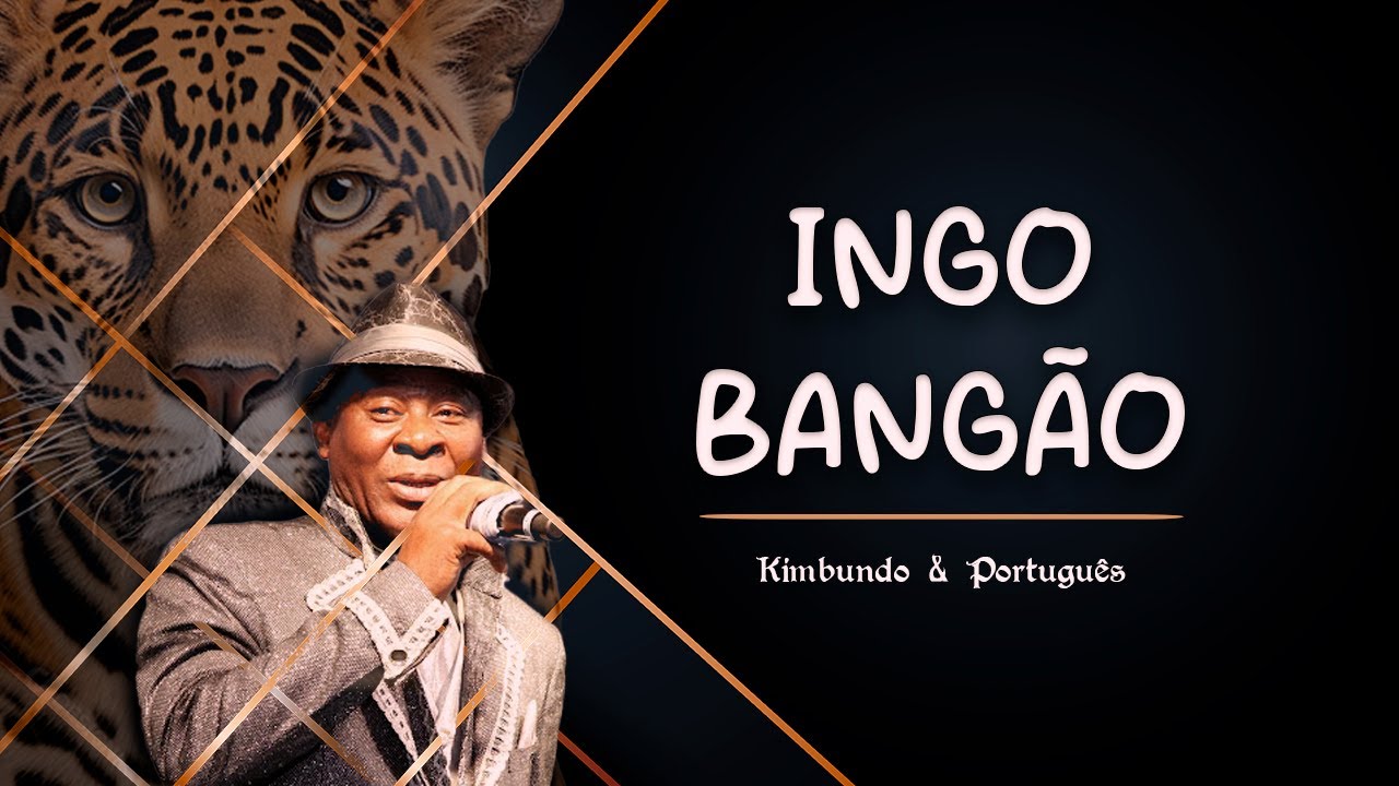 Bangão - Ingo | Kimbundo & Português