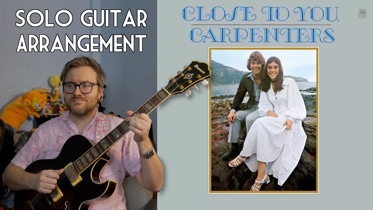 Close To You - Fingerstyle Guitar Arrangement