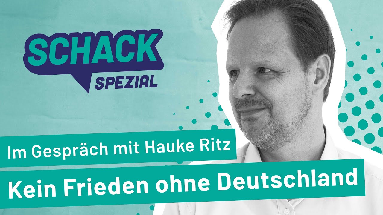 Kein Frieden ohne Deutschland &ndash; Hauke Ritz im Gespr&auml;ch |&nbsp;Schack Spezial