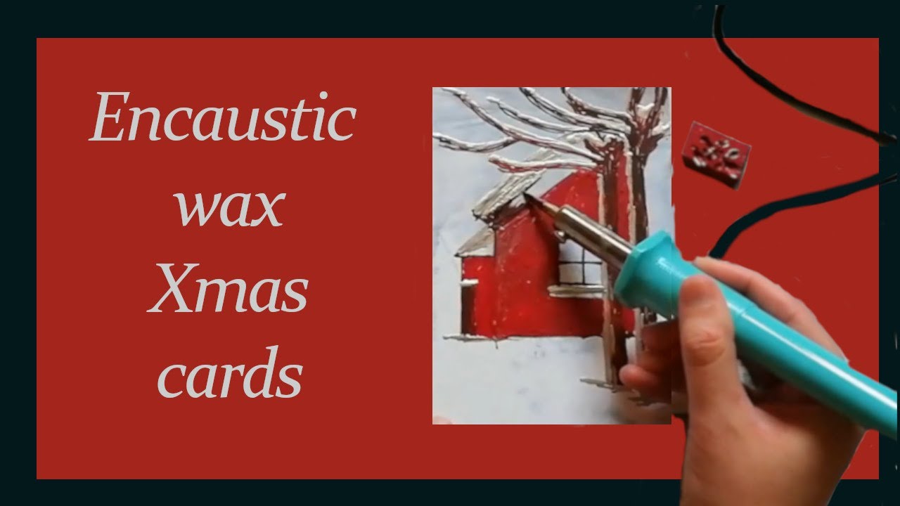 Encaustic Xmas Cards