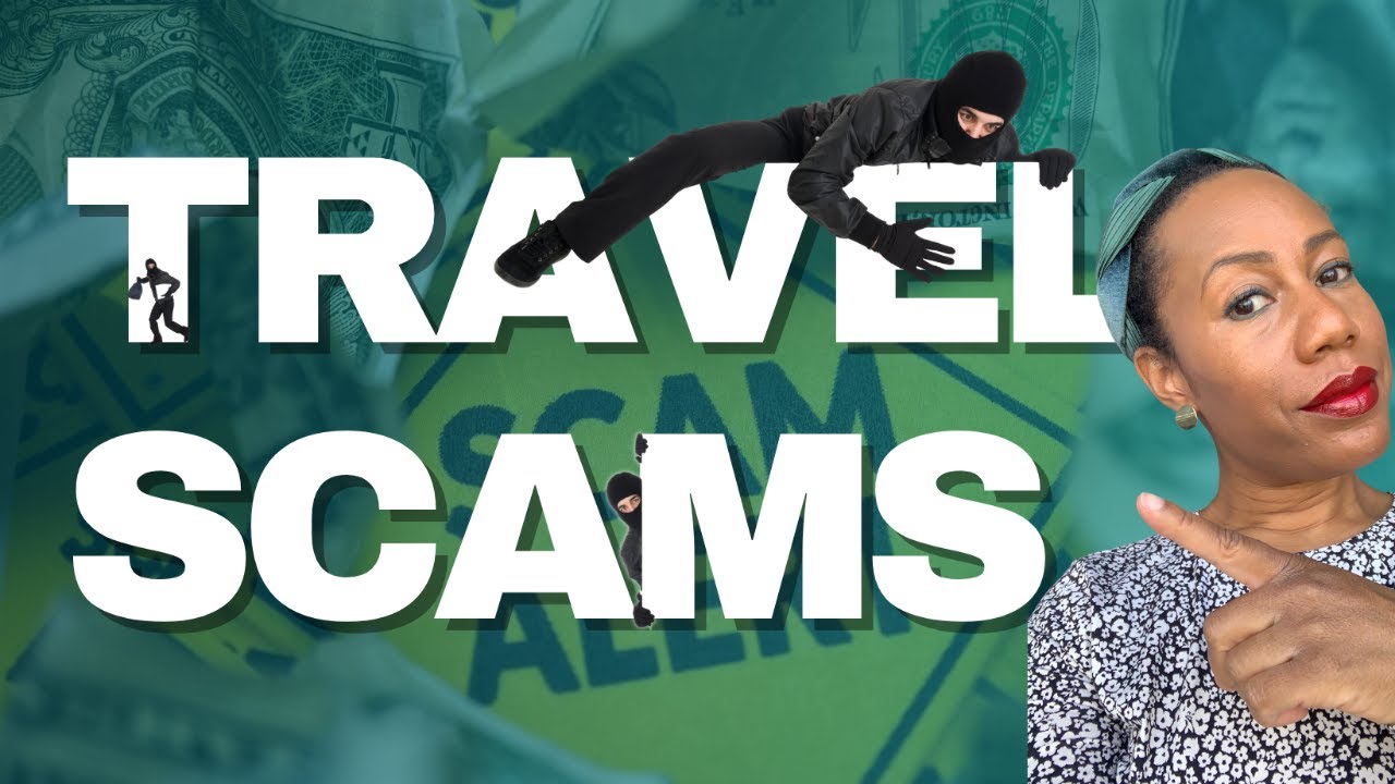 Travel Scams | Staying Safe Abroad