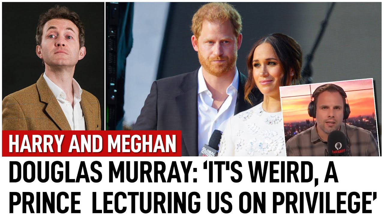 Douglas Murray: It's weird having a prince and princess lecturing us on privilege