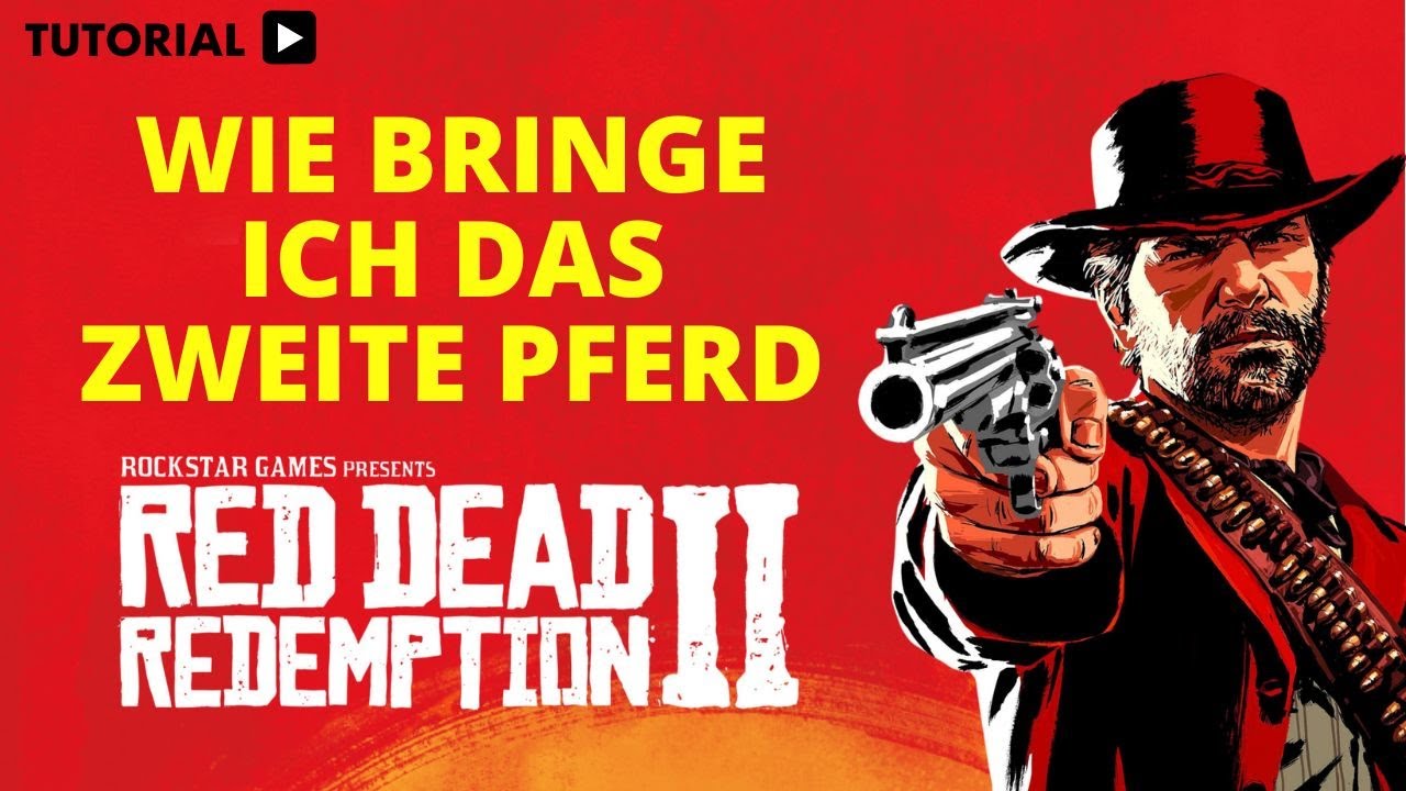 Red Dead Redemption 2 Wie bringe ich das zweite Pferd