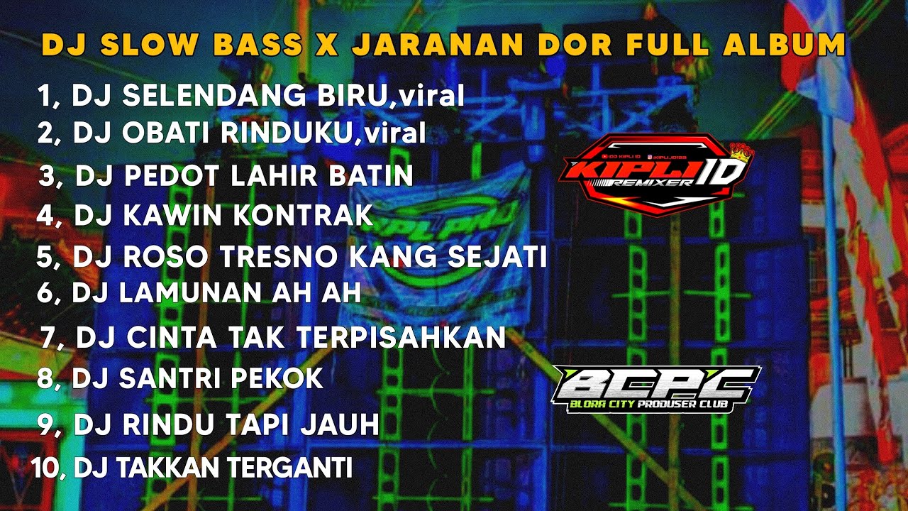 DJ SELENDANG BIRU X OBATI RINDUKU || SLOW BASS X JARANAN DOR FULL ALBUM •KIPLI ID REMIX