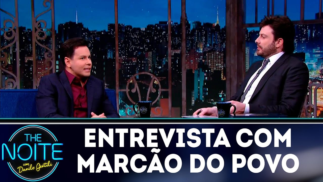 Entrevista com Marc&atilde;o do Povo | The noite (05/11/18)