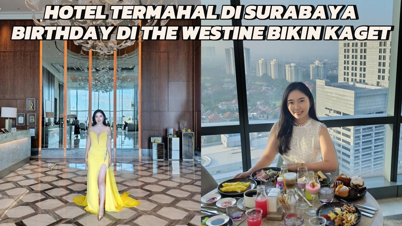 Pertama Kali Nginep di The Westin Surabaya || Luxurious Experience at The Westin Surabaya!!