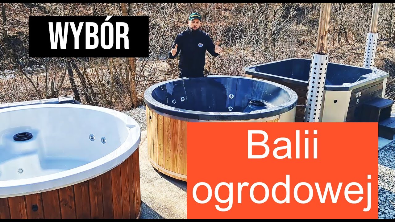 Por&oacute;wnanie balii ogrodowych, jaki model balii ogrodowej jest lepszy? wood burning hot tub