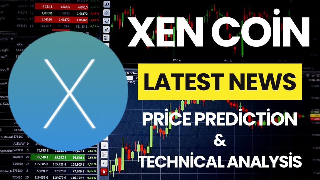 Xen Crypto Price Now! - XEN Coin Latest News Price Prediction Technical Analysis Today!