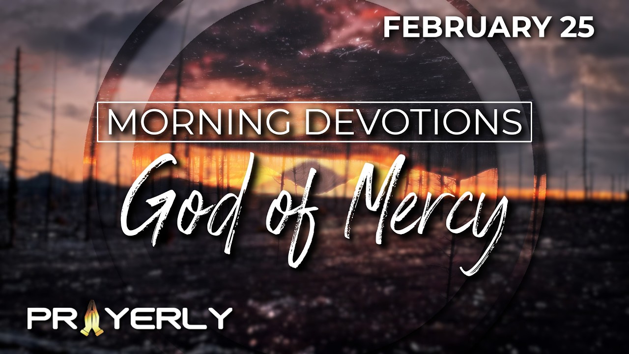GOD OF MERCY | Daily Biblical Prayer & Meditation