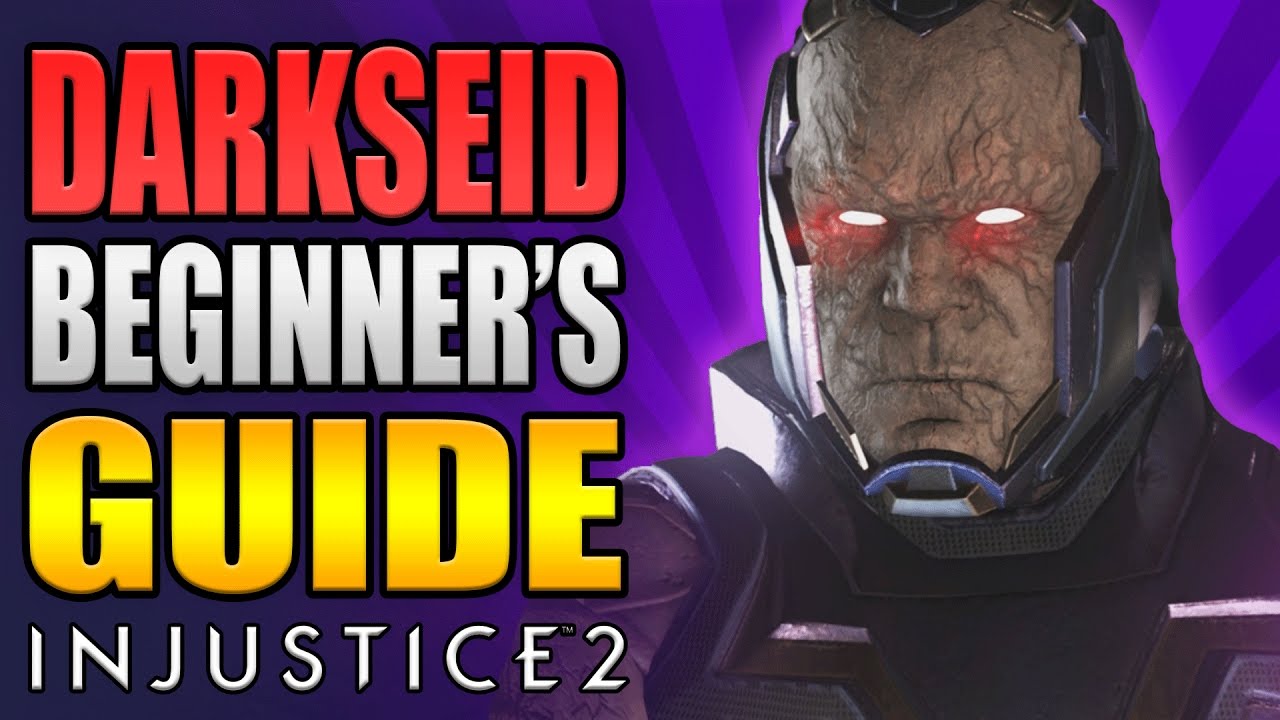 DARKSEID Beginner's Guide - All You Need To Know! - Injustice 2