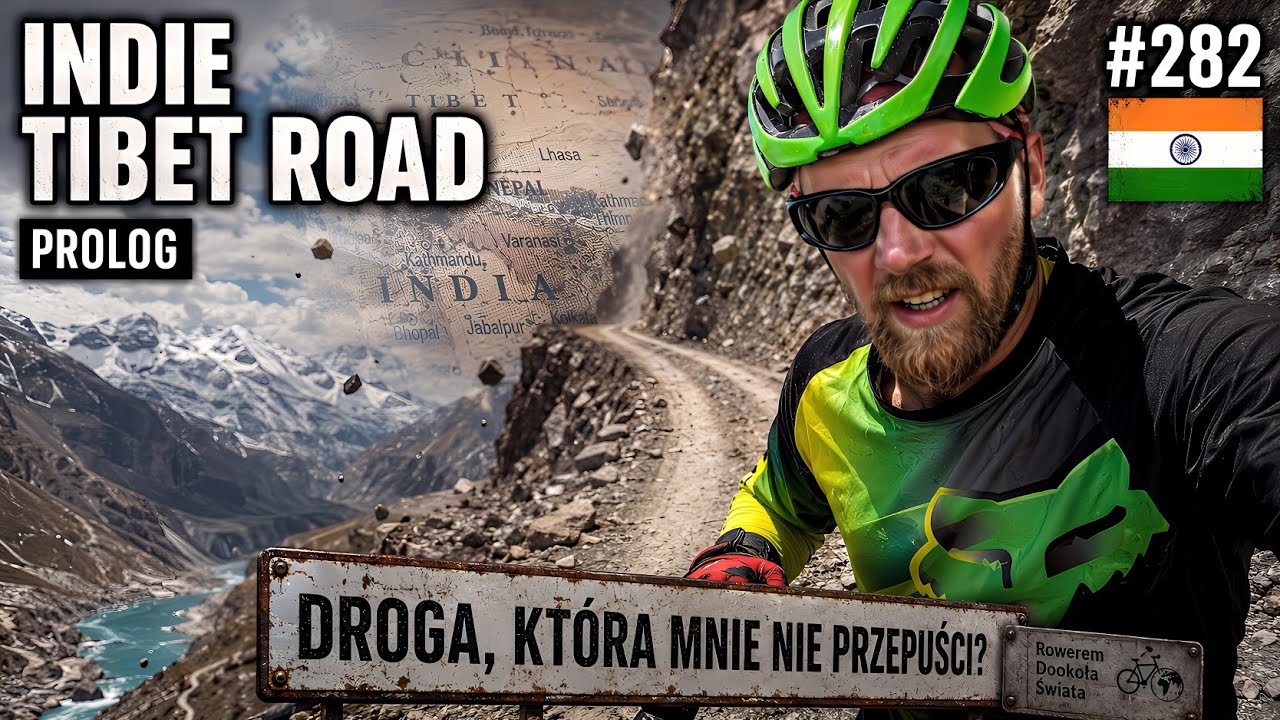 INDIE PROLOG / TIBET ROAD - DROGA, KT&Oacute;RA MOŻE MNIE NIE PRZEPUŚCIĆ. 50 DNI. SOLO.