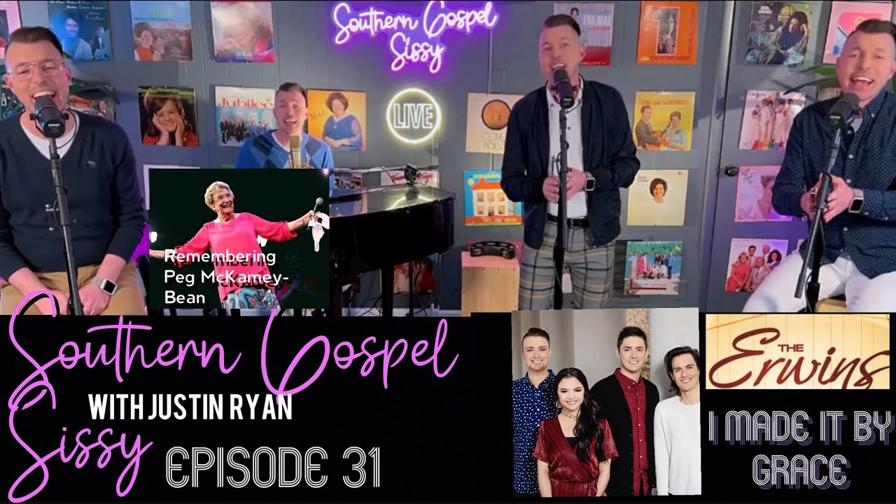 I Made it By Grace  The Erwins Cover  - Justin Ryan - Southern Gospel Sissy Episode 31