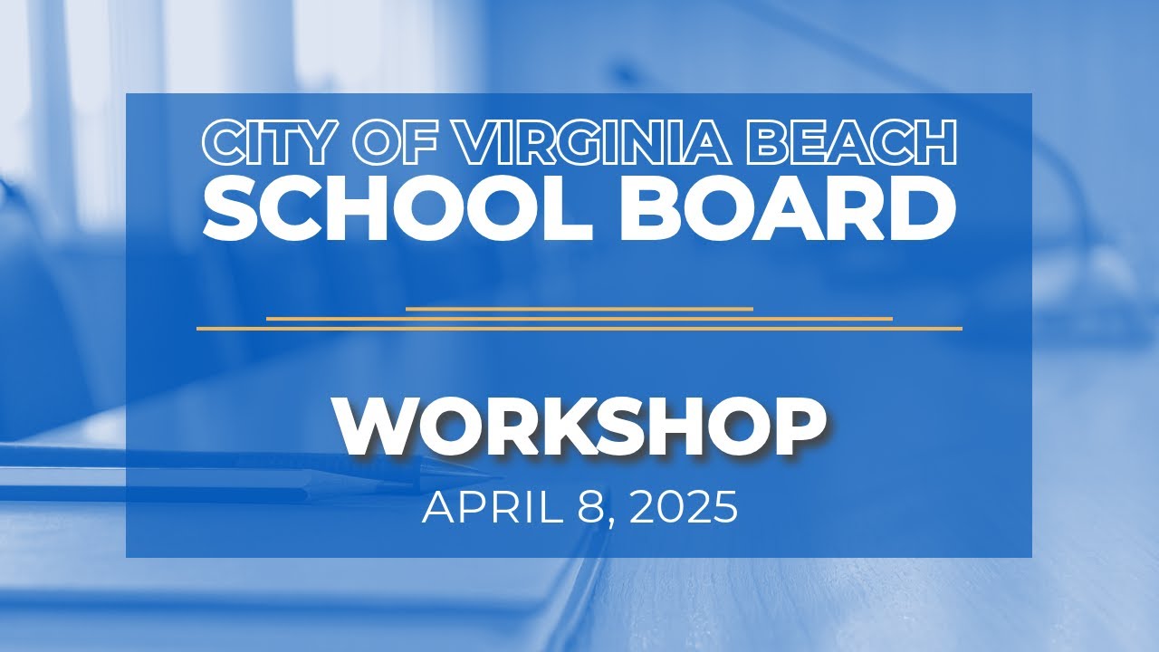 School Board Workshop - 04/08/2025