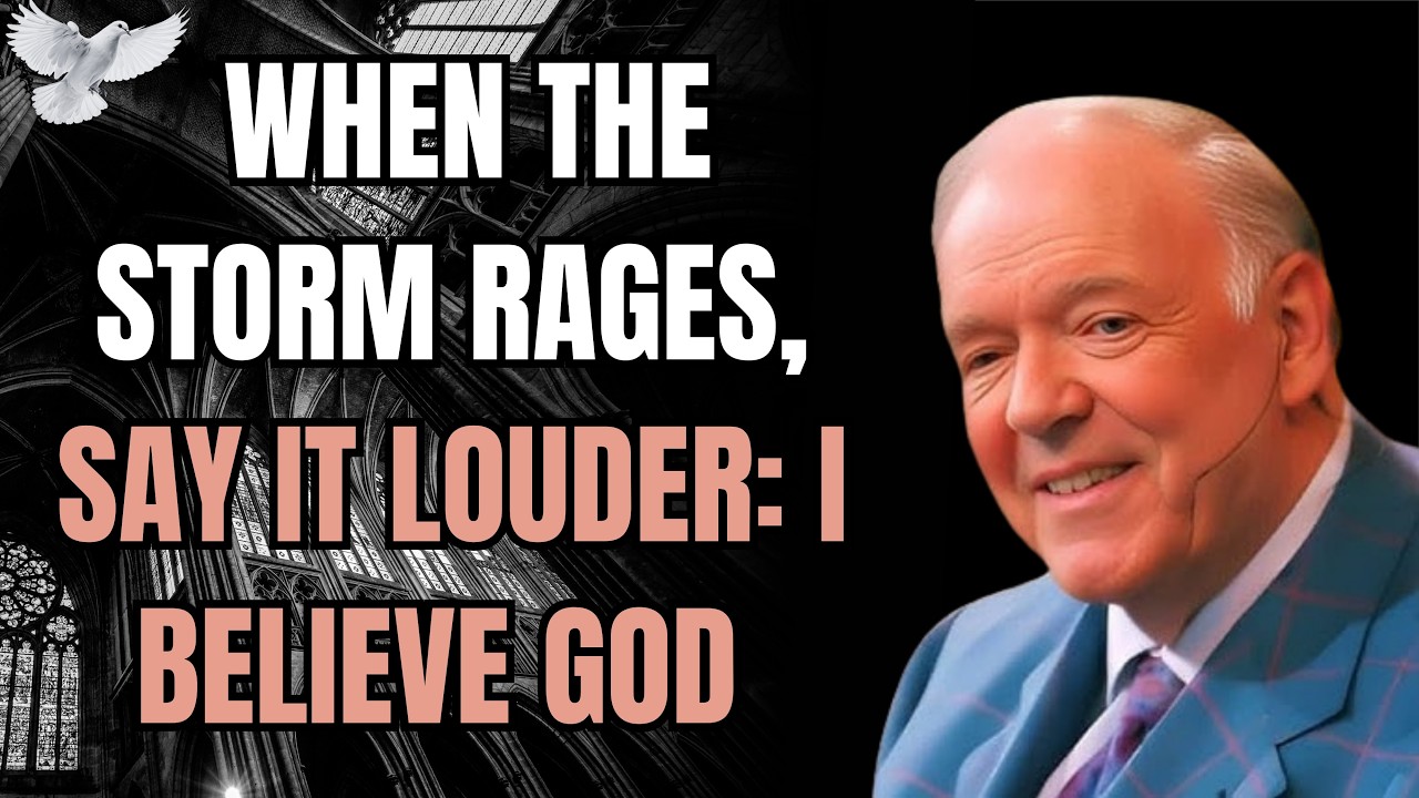 KENNETH E. HAGIN: When Faith Feels Weak, STAND YOUR GROUND and Say I BELIEVE GOD