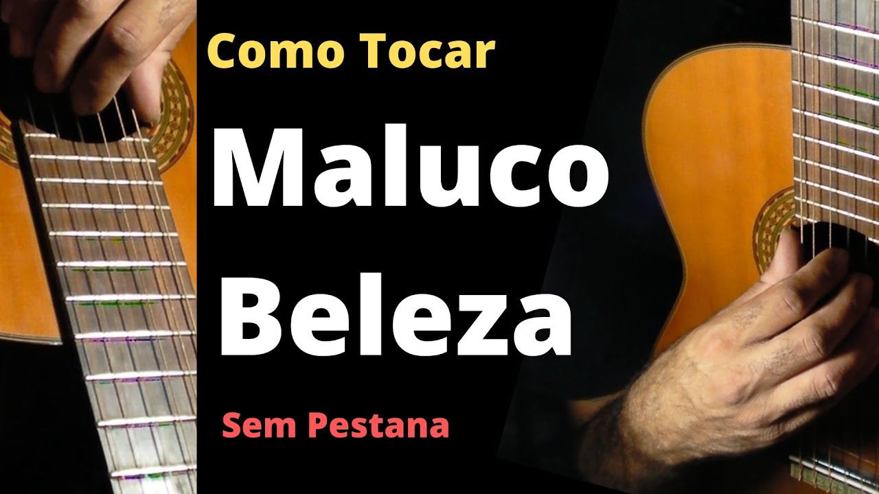 Maluco Beleza - Simplificada/Sem Pestana ( Aula de Violão )