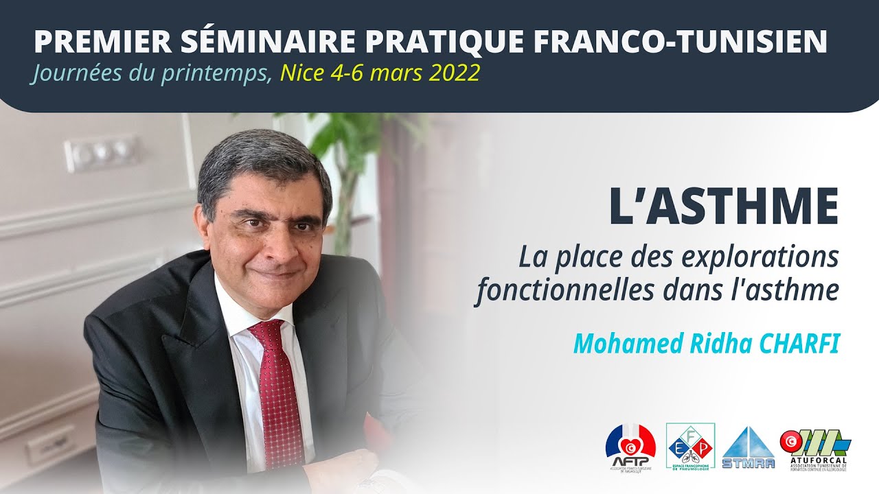 La place des EFR dans l'asthme. Pr Mohamed Ridha CHARFI