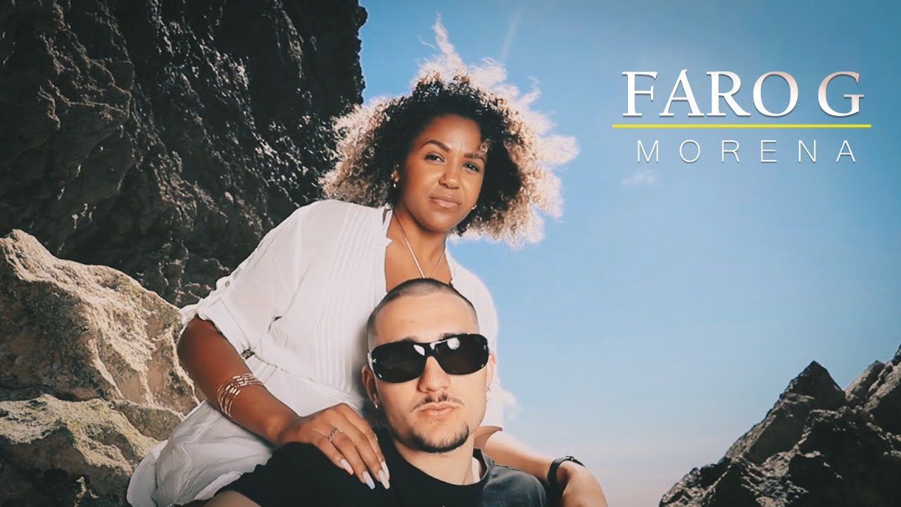 Faro G - Morena (Video Clip Oficial)