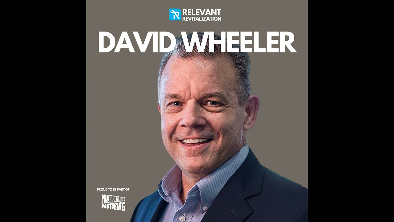 22 David Wheeler | Evangelism Is...