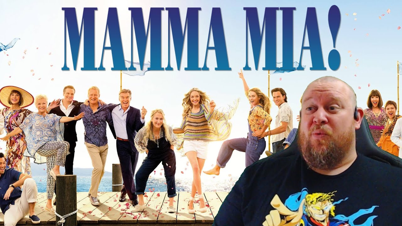Mamma Mia REACTION - Or as I call it 