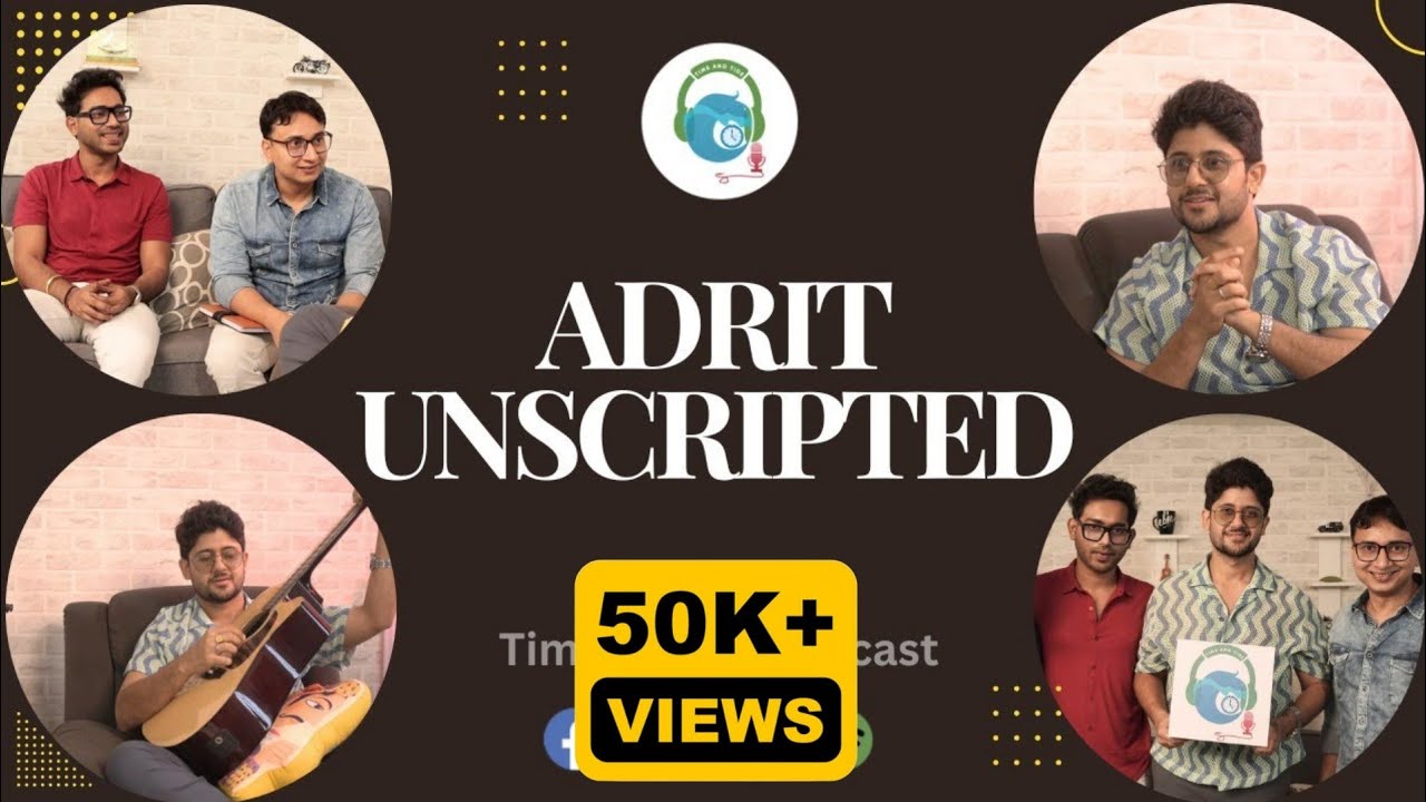 Adrit Unscripted: Romance, Music and Bengali Cinema | Episode 2 | Time and Tide Podcast | Adrit Roy