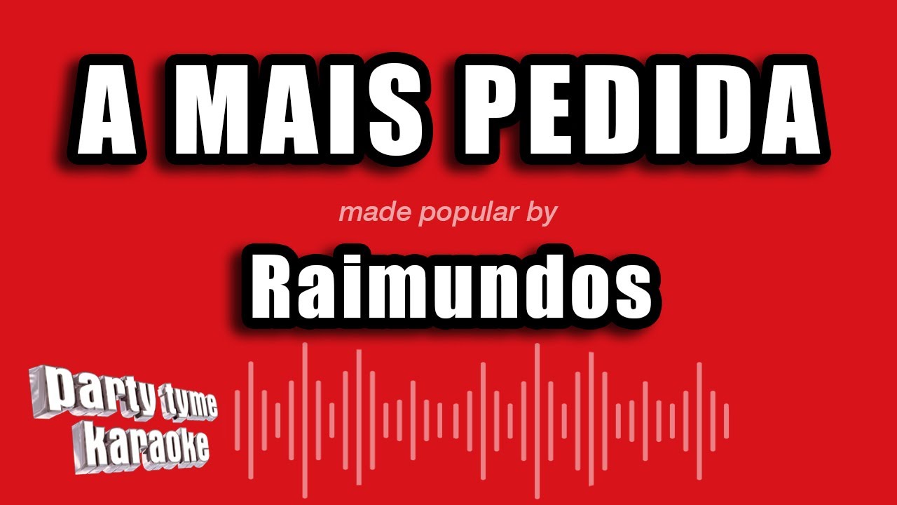 Raimundos - A Mais Pedida (Versão Karaokê)