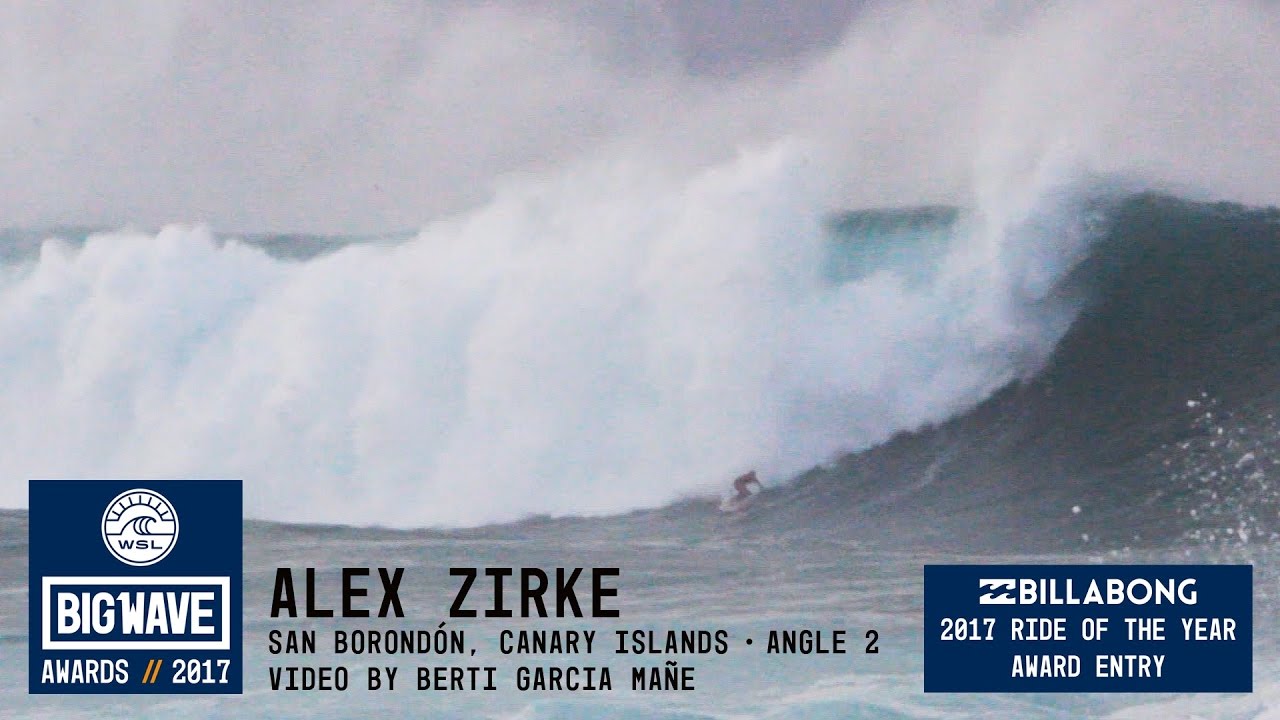 Alex Zirke at San Borond&oacute;n 2 - 2017 Billabong Ride of the Year Entry - WSL Big Wave Awards